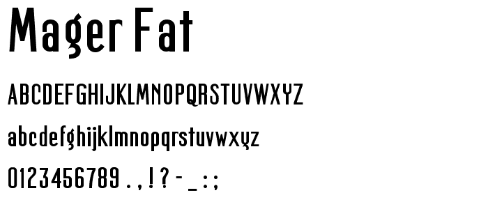 Mager Fat font